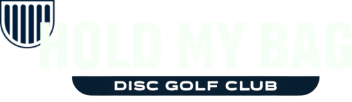 Hold My Bag Disc Golf Club